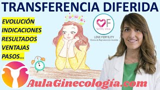 ⏰TRANSFERENCIA DIFERIDA⏰ VENTAJAS INDICACIONES RESULTADOS PASOS  Ginecología y Obstetricia [upl. by Nylrebmik]