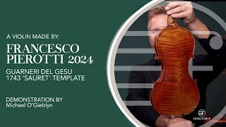 Franesco Pierotti del Gesu quotSauretquot Violin Cesena Italy 2024 [upl. by Nitz890]