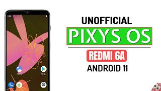 Pixys OS Android 11 Redmi 66A Custom Rom Custom Rom Redmi 66A [upl. by Leiva327]