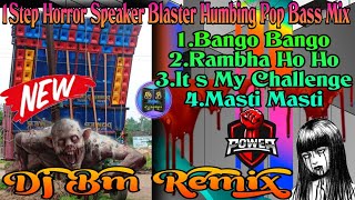 Dj Bm Remix 1Step Horror Humming Pop Bass Mix  Dj Bm Remix Trending Song  Dj Babu Present [upl. by Hsatan]