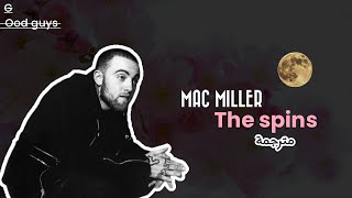 Mac miller the spins مترجمة [upl. by Euqinue470]