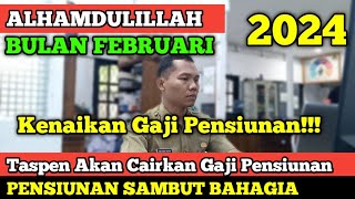 Alhamdulillah Taspen Akan Cairkan Gaji Pensiunan PNS bulan Februari 2024 [upl. by Nij]