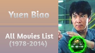 Yuen Biao All Movies List 19782014 [upl. by Leafar58]