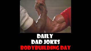 International Bodybuilding Day Flex these dad jokes to your family 30 October 2024 [upl. by Maureene]