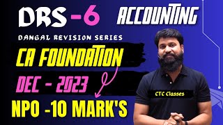 CA Foundation Dec 2023 Revision I Accounting I CA Foundation NPO I Dec 2023 DRS I CTC Classes [upl. by Cross]