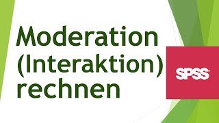 Moderation Interaktion in SPSS rechnen und interpretieren  Daten analysieren in SPSS 24 [upl. by Kacey981]