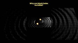 Why are black holes invisible space facts  why34 [upl. by Tebzil]