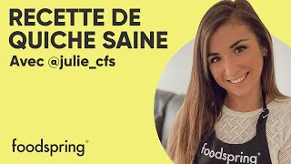 Recette de quiche saine avec juliecfs  foodspring® [upl. by Arrad376]