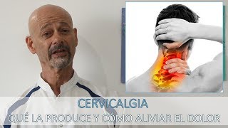 Cervicalgia  Qué la produce y cómo aliviar el dolor [upl. by Yelah]