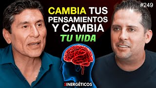 Cambia tus pensamientos y cambia tu vida por completo  CÉSAR LOZANO  249 SINERGÉTICOS [upl. by Anemix]