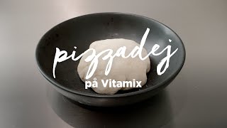 Sådan laver du luftig pizzadej i din Vitamix blender  vi laver denne opskrift på Ascent 2500 [upl. by Lebanna]