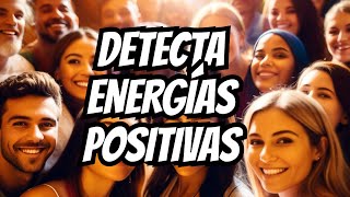 Descubre Cómo Identificar El Aura De Personas Positivas [upl. by Selwyn]