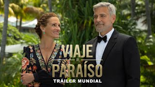 VIAJE AL PARAÍSO  Tráiler Oficial Universal Pictures HD [upl. by Devinna689]