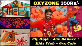 OXYZONE Adventure Park COIMBATORE  Fly High  Juz Bounce  Fun Zone kidsclub Oxycafe  350Rs only [upl. by Ainslie806]