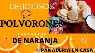 Como HACER POLVORONES de NARANJA 🍪🍪 con manteca vegetal  DELICIOSOS😋 Y RÁPIDOS de HACER😃 [upl. by Fredenburg]