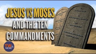 Moses vs Jesus Are the 10 Commandments Still Relevant Today  TWNow [upl. by Ocinemod178]