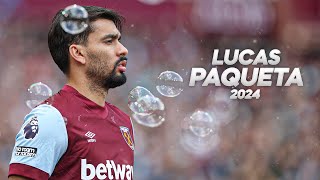 Lucas Paquetá  Full Season Show  2024ᴴᴰ [upl. by Freya]