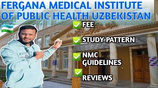 Fergana Medical Institute of Public Health Mbbs in Uzabekistan University of Tuition Fee Hostel [upl. by Alleuqram40]