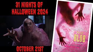 The Blob 1988  31 Nights of Halloween 2024  Ep 21 [upl. by Susy993]