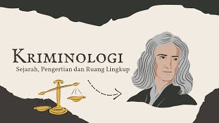 Kriminologi  Sejarah Pengertian dan Ruang Lingkup [upl. by Wulfe]