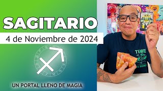 SAGITARIO  Horóscopo de hoy 4 de Noviembre 2024 [upl. by Heisser]