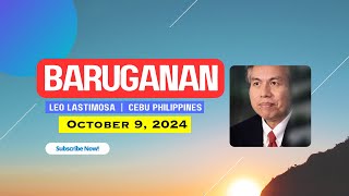 Baruganan ni Leo Lastimosa  October 9 2024 [upl. by Cinamod]