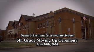 DurandEastman 5th Grade 2024 Moving Up Ceremony [upl. by Eesdnyl391]