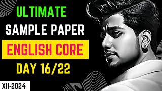 Sample paper English core class 12  CBSE 2024  SQP 16  sample paper by Rahul Dwivedi [upl. by Amimej]