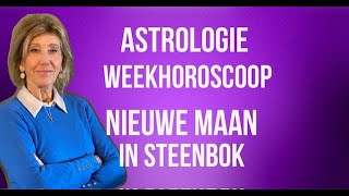 ASTROLOGIE WEEKHOROSCOOP 6 TOT 13 JANUARI 2024 NIEUWE MAAN IN STEENBOK DOOR IRMA VAN DER WIJK [upl. by Dorin]