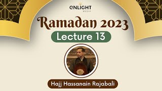 13 Understanding The Mercy of God  Hajj Hassanain Rajabali  Ramadan 2023 Night 13 [upl. by Jain597]