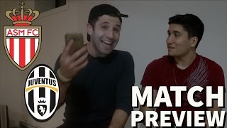 CONFIDENCE OR FEAR  Monaco vs Juventus Match Preview [upl. by Leseil940]