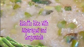 How to cook Risotto Rice with Sparagus and Gorgonzola cheese [upl. by Wooldridge339]