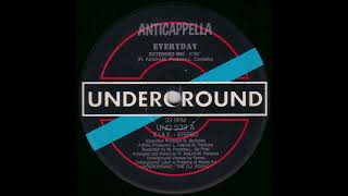 Anticappella  Everyday Extended Mix [upl. by Rosalynd224]