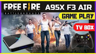 FREE FIRE NA TV BOX A95X F3 AIR 4GB DDR3  GAME PLAY GARENA [upl. by Hsirk]