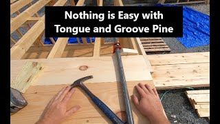 INSTALLING PINE Tongue and Groove FLOOR In The LOFTPlayhouse Build Part 7 [upl. by Aniat584]