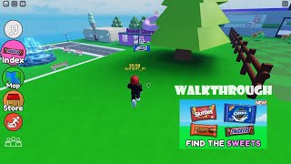 Find The Sweets Walkthrough  All Sweets Location Roblox [upl. by Bedell]