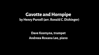 GAVOTTE AND HORNPIPE by Henry Purcell  Dave Kosmyna trumpet amp Andreea Roxana Lee piano [upl. by Waverly]