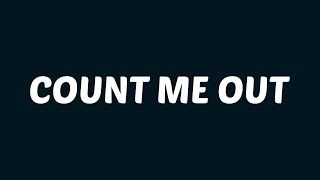 Kendrick Lamar  Count Me Out Lyrics [upl. by Jeanine]