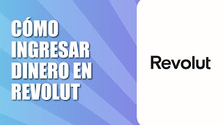 Cómo Ingresar Dinero en Revolut 2024 [upl. by Katharyn]