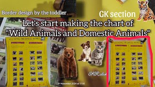 Wild Animals ampDomestic Animals Chart design🤩Amma Maga😘Toddler Ideas mothersontimetoddleractivites [upl. by Ahasuerus]