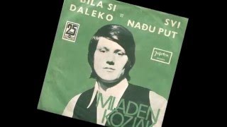 Mladen Kozjak ‎– Bila Si Daleko 1972  vinyl [upl. by Selinda]