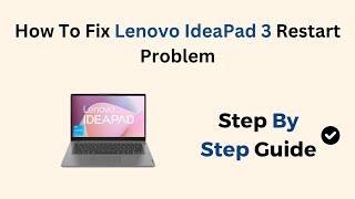 How To Fix Lenovo IdeaPad 3 Restart Problem [upl. by Yrgoerg]