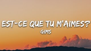 Maître Gims  Estce Que Tu Maimes  Lyrics [upl. by Hars639]