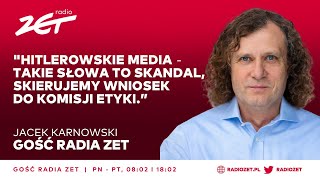 quotHitlerowskie mediaquot Jacek Karnowski Takie słowa to skandal skierujemy wniosek do komisji etyki [upl. by Cornel]