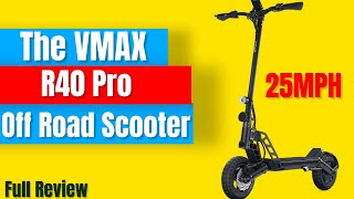 The Vmax R40 Pro Off Road Electric Scooter  Full Review [upl. by Alain211]