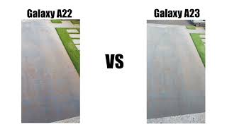 Galaxy A23 vs Galaxy A22 Camera test [upl. by Lyris]