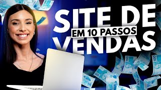 Como Criar um Site de Vendas do Zero em 10 Passos [upl. by Rimidalb]