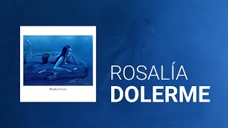 ROSALÍA  Dolerme LetraLyrics [upl. by Castra]