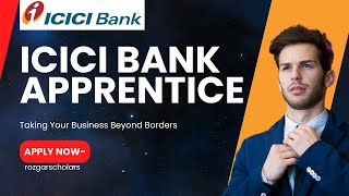 ICICI Bank Recruitment 2024  ICICI Bank Apprenticeship  New Bank Vacancy 2024 [upl. by Anirok]