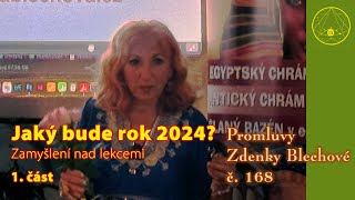 Promluvy Zdenky Blechové 168  Jaký bude rok 2024  1 část [upl. by Maure425]